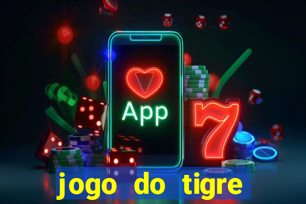 jogo do tigre gratis teste